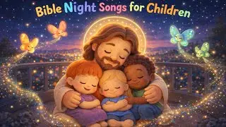 Calming Bible Lullabies for Infants: Tender Tunes of God's Grace for Serene Night Repose