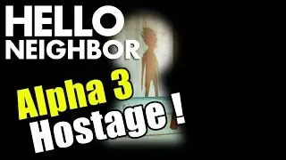 Hello Neighbor - Hostage Room! Roof Parkour! Ending! - Alpha 3 Gameplay Playthrough