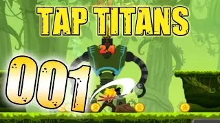Mobiles-Zerhack-Game! - Tap Titans | Part 1 | [German / HD + Cam] ☆ Let's Play / Let's Test