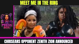 Chrisean&rsquo;s Boxing Opponent Announced | Chrisean vs Zenith Zion 