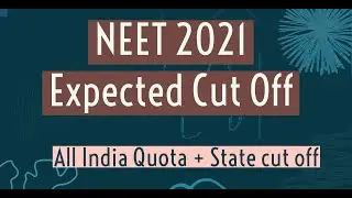 Expected Cut Off NEET 2021 | All India + State wise | Safe Score for Government College | #NEET2021