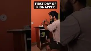 furst day of kidnapper #funny #relatable #viral