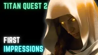Titan Quest II - First Impressions - (Full Video on Channel)
