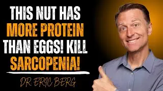 Forget Eggs! 4 Nuts That Build Muscle Faster After 60 | Dr. Eric Berg