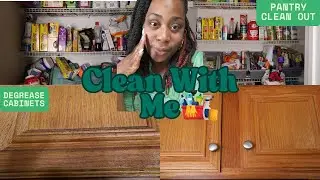 Clean With Me | Pantry Clean Out +  Degrease Cabinets