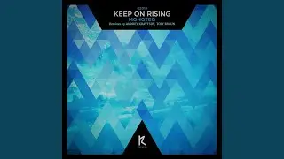 Keep On Rising (Andrey Kravtsov Remix)
