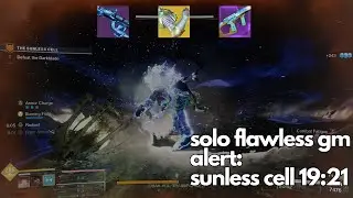 Solo Flawless GM Alert Sunless Cell in 19:21! (washed gamer)