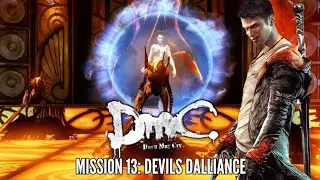Mission 13: Devils Dalliance |DMC Devil May Cry|