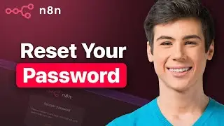 How To Quickly Reset Your N8N Password