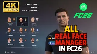 FC26 ALL MANAGER with REAL FACE in EA SPORTS FC 26 │ REAL FACES & MANAGER │MANAGER CAREER MODE [4K]