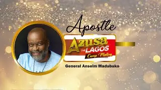 DAY 6  -  AZUSA 23 LAGOS CAMP MEETING 2025