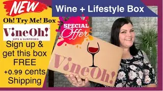 VineOh // &lsquo;Oh! Try Me!&rsquo; Summer 2023 Box $115+ Value // See How You Can Get This Box FREE!!!