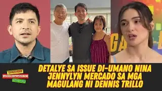 Detalye sa issue di-umano nina Jennylyn Mercado sa mga magulang ni Dennis Trillo