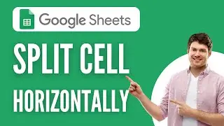 How to Split Cell Horizontally in Google Sheets - Verified Guide