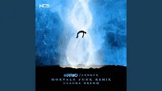 Mortals (Slowed) (LXNGVX Remix)