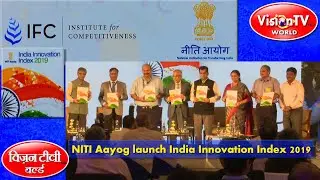 NITI Aayog launch India Innovation Index 2019. A panel discussion. Vision TV World.