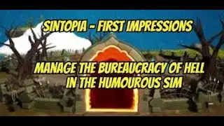SINTOPIA - Manage the bureaucratic administration of Hell - FIRST IMPRESSIONS