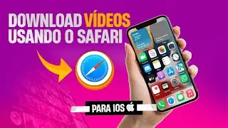 COMO BAIXAR V&Iacute;DEOS SEM PROGRAMAS NO IPHONE USANDO O SAFARI