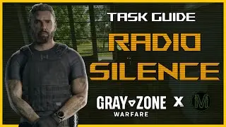 0.3 - RADIO SILENCE - Gray Zone Warfare | #GrayZoneWarfare #GZW #WindsOfWar