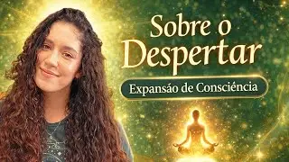 O processo do despertar