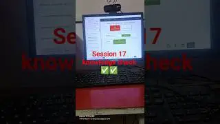 #session 17 knowledge check ✅✅✔️✔️✔️✔️✅✅