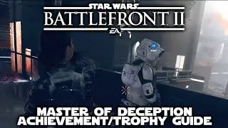 Star Wars Battlefront II - Master of Deception Achievement/Trophy Guide - Melee a Scout Trooper