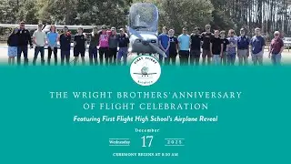 The Wright Brothers Anniversary of Flight Celebration: First Flight High School Airplane Reveal