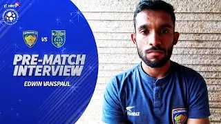 Chennaiyin's Edwin Vanspaul Ahead Of Facing Southern Rivals Kerala Blasters | Hero ISL 2019-20