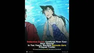 Detective Conan announces 30th anniversary two-hour special and prequel trailer