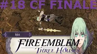 This is the end, Rhea. | Fire Emblem: 3 Houses Part 18 B (CF Finale)