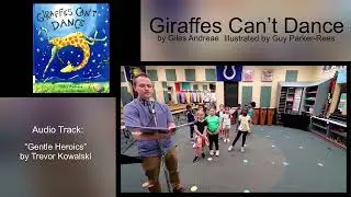 “Giraffes Can’t Dance” elementary dance and movement activity
