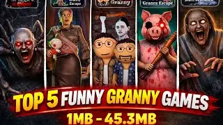 TOP 5 FUNNY GRANNY GAMES 😂😱 | 1MB &ndash; 45.3MB | Horror + Comedy Gameplay