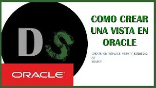 Base de Datos | #14 Curso Oracle - Como crear una vista en ORACLE (Con sql DEVELOPER)