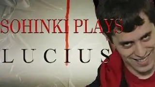 DEMON CHILDREN ARE THE WORST (Sohinki Plays Lucius)