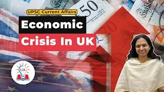 Why United Kingdom Is Going Bankrupt? | Economic Crisis In UK - Explained | Legacy IAS Academy