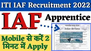 Indian Air Force ITI Recruitment 2022, ITI Latest Apprentice 2022, ITI IAF Apprentice Form Apply