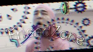 Friendzone by ZenthicAxy78 (me) - Geometry dash 2.1 | Chroma Key