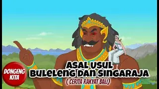 ASAL USUL BULELENG DAN SINGARAJA ~ Cerita Rakyat Bali | Dongeng Kita