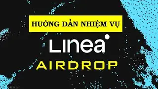 TIỀM NĂNG AIRDROP ĐẾN TỪ LINEA MAINNET