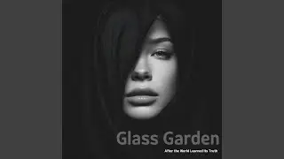 We are a glass garden