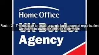 UK Border Agency Top  #8 Facts