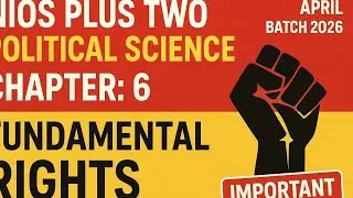 NIOS Plus Two Political Science Chapter 6 | FUNDAMENTAL RIGHTS | Most Important for Exams