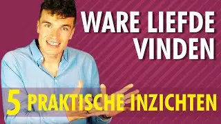 5 Inzichten om ware liefde vinden