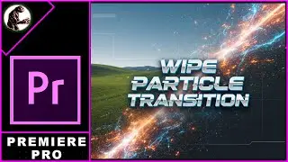 Premiere Pro How to Make Wipe PARTICLE TRANSITION Effect