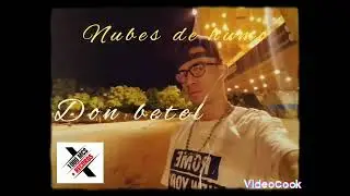 nubes de humo (Don Betel)X1000mcs más rec
