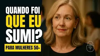 Você se sente invisível depois dos 50?