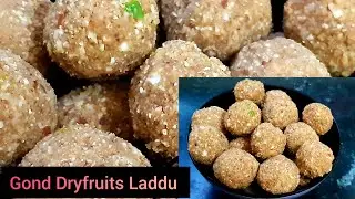 GOND DRYFRUITS LADDU#imunitybooster #likeandsubscribe #homemade