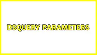 DSQUERY Parameters