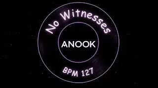 Anook - No Witnesses