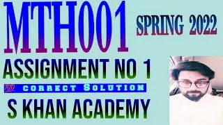MTH001 ASSIGNMENT NO 1 CORRECT SOLUTION. |function|A.M|G.M|S KHAN ACADEMY|